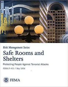 Safe Rooms and Shelters: Protecting People From Terrorist Attacks (Repost)