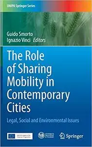 The Role of Sharing Mobility in Contemporary Cities: Legal, Social and Environmental Issues