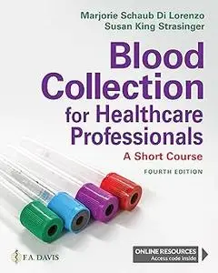 Blood Collection for Healthcare Professionals: A Short Course