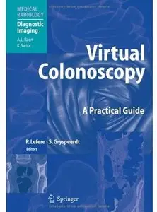 Virtual Colonoscopy: A Practical Guide