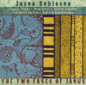 Jason Robinson - The Two Faces Of Janus (2010) {Cuneiform Records RUNE311 rec 2009}