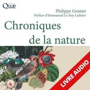 Philippe Gramet, "Chroniques de la nature"