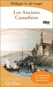 Philippe Aubert de Gaspé, "Les anciens Canadiens"