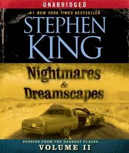 «Nightmares & Dreamscapes, Volume II» by Stephen King