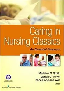 Caring in Nursing Classics: An Essential Resource