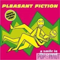Pleasant Fiction - A Smile in the Crowd (2006)