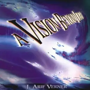 J. Arif Verner - A Vision Beyond Light