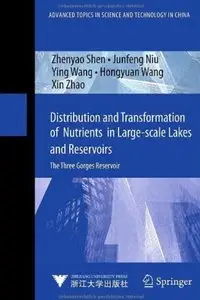 Distribution and Transformation of Nutrients in Large-scale Lakes and Reservoirs: The Three Gorges Reservoir [Repost]