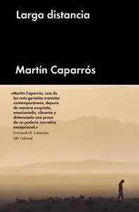 «Larga distancia» by Martin Caparrós