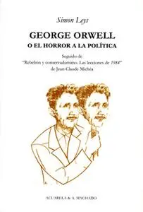 «George Orwell» by Simon Leys