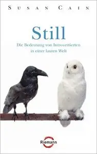 Still: Die Bedeutung von Introvertierten in einer lauten Welt (repost)