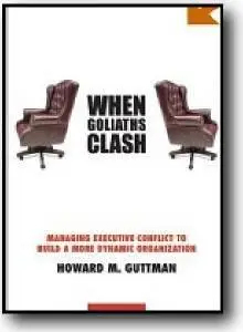 Howard M. Guttman, «When Goliaths Clash»