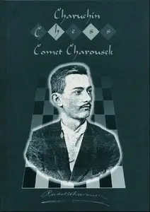 Chess Comet Rudolf Charousek 1873-1900