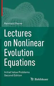 Lectures on Nonlinear Evolution Equations: Initial Value Problems (Repost)