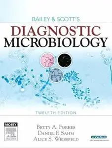 Bailey and Scott's Diagnostic Microbiology (12th edition) [Repost]