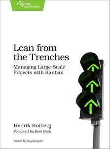 Lean from the Trenches: Managing Large-Scale Projects with Kanban