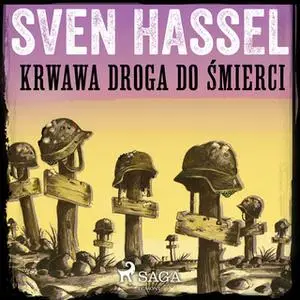 «Krwawa droga do śmierci» by Sven Hassel