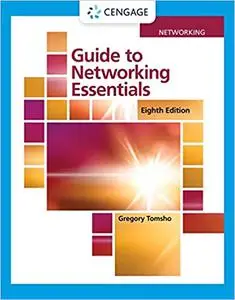 Guide to Networking Essentials (MindTap Course List), 8th Edition