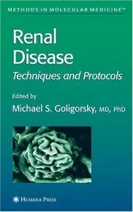 Renal Disease: Techniques and Protocols (Methods in Molecular Medicine) [Repost]
