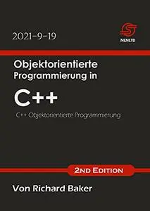 Objektorientierte Programmierung in C++: C++ Objektorientierte Programmierung (German Edition)