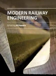 "Modern Railway Engineering" ed. by Ali Hessami