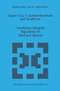 Nonlinear Integral Equations in Abstract Spaces