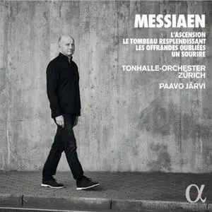 Tonhalle-Orchester Zürich, Paavo Järvi - Messiaen: L'Ascension, Le Tombeau resplendissant, Les Offrandes oubliées, Un sourire