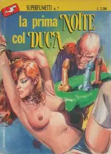 Superfumetti #7 La prima notte col Duca