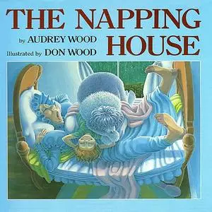 «Napping House» by Audrey Wood