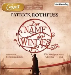 Patrick Rothfuss - Die Königsmörder-Chronik Band 1 - Der Name des Windes