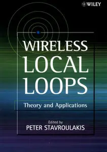 Wireless Local Loops: Theory and Applications by Peter Stavroulakis [Repost]