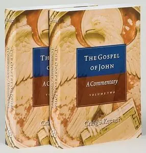 The Gospel of John by Craig S Keener