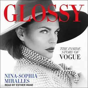 Glossy: The Inside Story of Vogue [Audiobook]