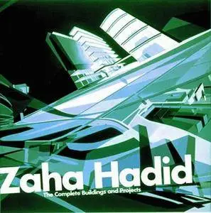 Zaha Hadid: The Complete Buildings and Projects(Repost)