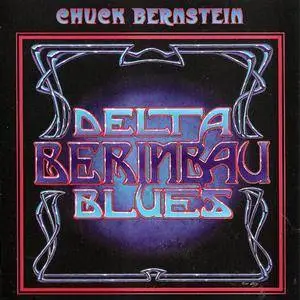 Chuck Bernstein - Delta Berimbau Blues (2008) {CMB} **[RE-UP]**