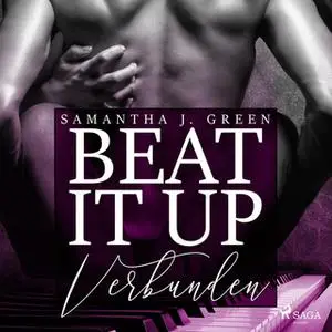 «Beat It Up - Band 3: Verbunden» by Samantha J. Green