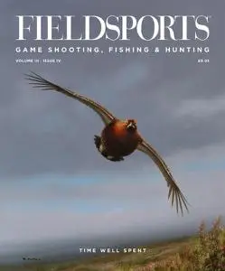 Fieldsports Magazine - Volume III Issue IV - August-September 2020