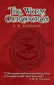 «The Worm Ouroboros» by E.R.Eddison