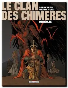Corbeyran & Suro - Le Clan des Chimères - Complet