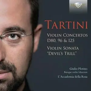 L'Accademia della Rosa & Giulio Plotino - Tartini: Violin Concertos D80, 96 & 125, Violin Sonata "Devil's Thrill" (2021)