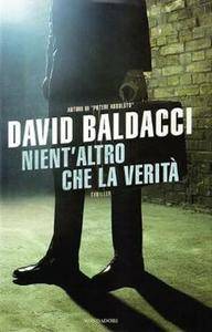 David Baldacci - Nient'altro che la verità
