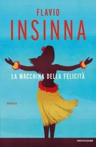 Flavio Insinna - La macchina della felicità