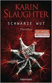 Schwarze Wut - (Georgia-Serie - Band 5) - Karin Slaughter