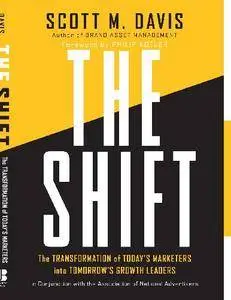 The Shift: The Transformation of Today's Marketers into Tomorrow's Growth Leaders (Repost)