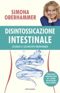 Simona Oberhammer - Disintossicazione intestinale secondo il tuo biotipo Oberhammer