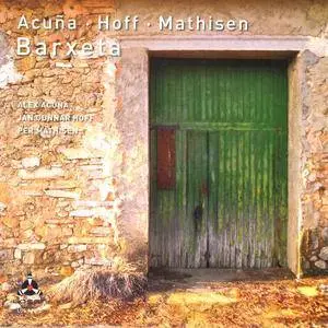 Acuna / Hoff / Mathisen - Barxeta (2012) {Losen Records}