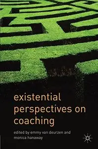 Existential Perspectives on Coaching