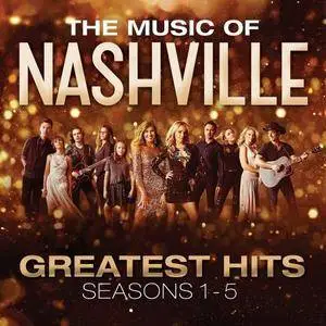 Nashville Cast - The Music Of Nashville: Greatest Hits Seasons 1-5 (2017)