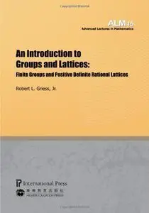 An Introduction to Groups and Lattices: Finite Groups and Positive Definite Rational Lattices (repost)