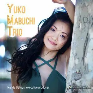 Yuko Mabuchi Trio - Live (2017) {Chandos Official Digital Download}